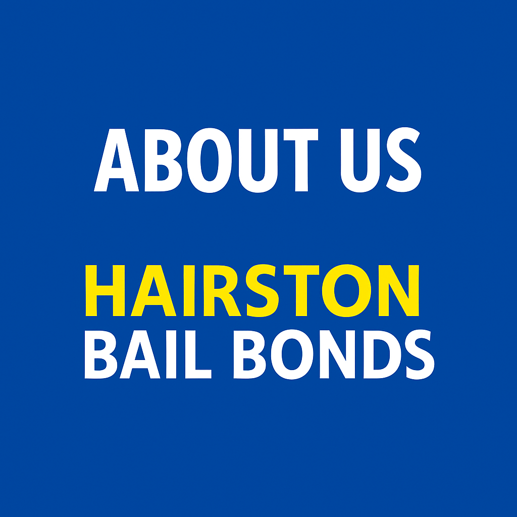 About Us Hairston Bail Bonds